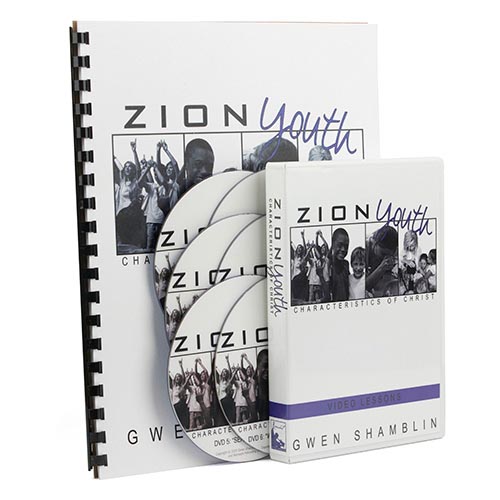 Zion Youth: Characteristics of Christ (6 DVDs &amp; Workbook)