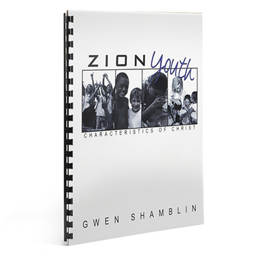 Zion Youth: Characteristics of Christ Workbook