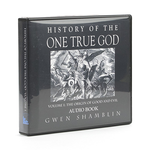 History of The One True God Audios
