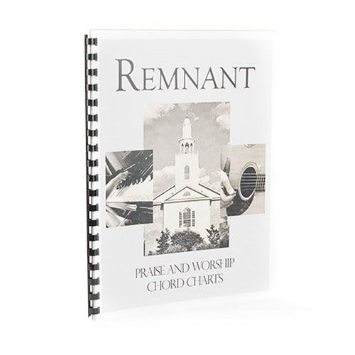 Remnant Fellowship Praise &amp; Worship Chord Charts