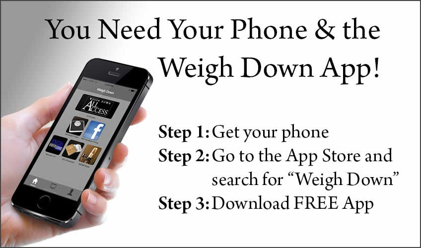 Download the Weigh Down App!