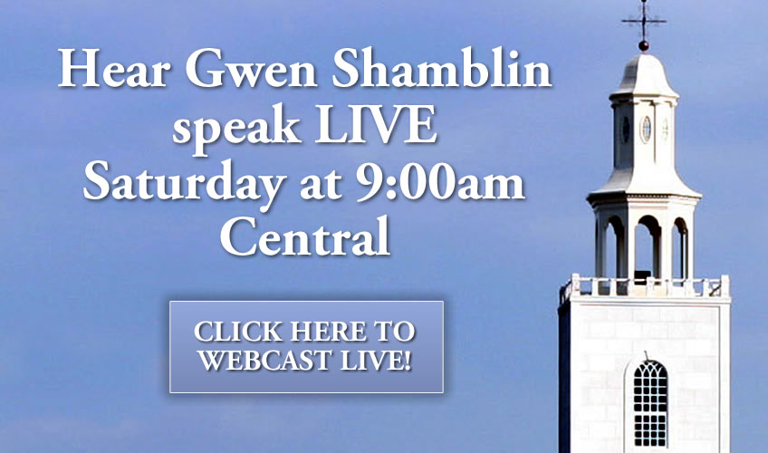 Hear Gwen Shamblin speak LIVE